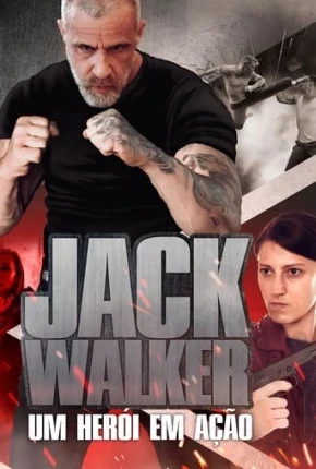 Jack Walker, Um Herói em Ação Dublado e Dual Áudio Torrent 1080p – Download