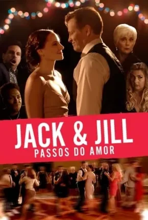 Jack e Jill Nos Passos do Amor Dublado e Dual Áudio Torrent 1080p – Download [2023]