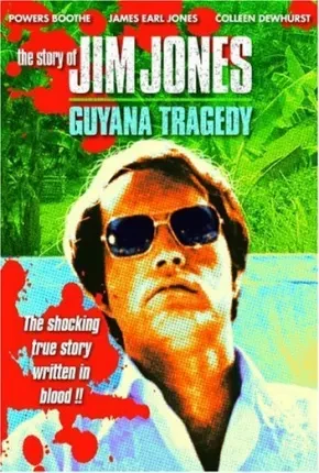 Jim Jones, O Pastor do Diabo / Jim Jones – A Tragédia da Guyana Dublado  1080p – Download [1980]