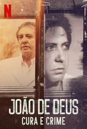 João de Deus – Cura e Crime – 1ª Temporada Completa Nacional Torrent 720p 1080p – Download