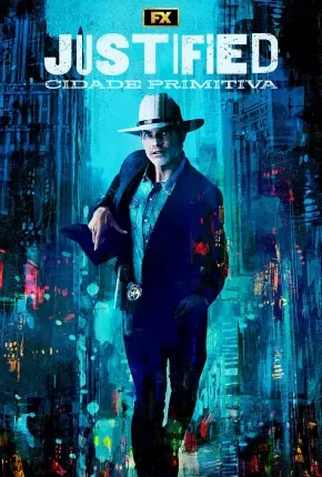 Justified – Cidade Primitiva – 1ª Temporada Dublada e Dual Áudio Torrent 1080p – Download
