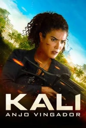 Kali – Anjo Vingador Dublado e Dual Áudio Torrent 1080p – Download