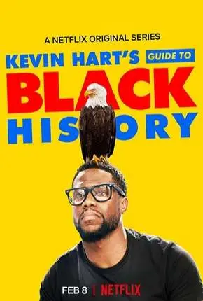 Kevin Harts Guide to Black History Dublado e Dual Áudio Torrent 720p 1080p – Download [2019]