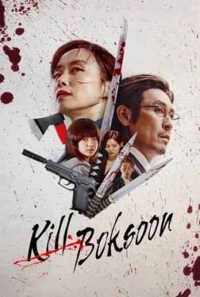 Kill Boksoon Dublado e Dual Áudio Torrent 1080p – Download