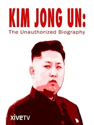 Kim Jong-un – Uma Biografia Não Autorizada Dublado Torrent 720p 1080p – Download [2018]