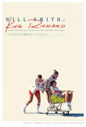 King Richard – Criando Campeãs (Oscar 2022) Dublado e Dual Áudio Torrent 1080p – Download [2021]