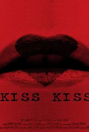 Kiss Kiss – Legendado  Torrent 720p 1080p – Download [2019]
