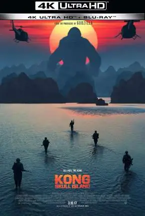 Kong – A Ilha da Caveira – 4K Dublado e Dual Áudio Torrent BluRay 4K 2160p – Download [2017]