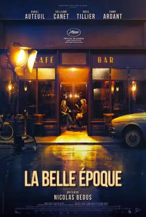 La Belle Époque – Legendado  Torrent BluRay 1080p – Download [2020]