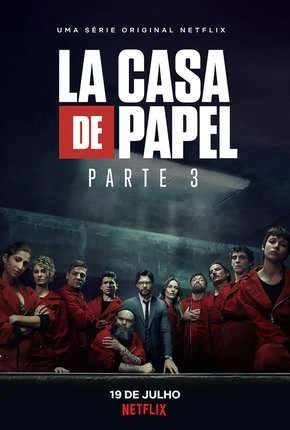 La Casa de Papel – 3ª Temporada Dublada e Dual Áudio Torrent 720p 1080p – Download