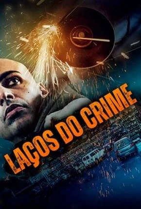 Laços do Crime Dublado e Dual Áudio Torrent 1080p – Download