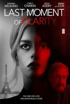 Last Moment of Clarity – Legendado  Torrent 1080p – Download [2020]