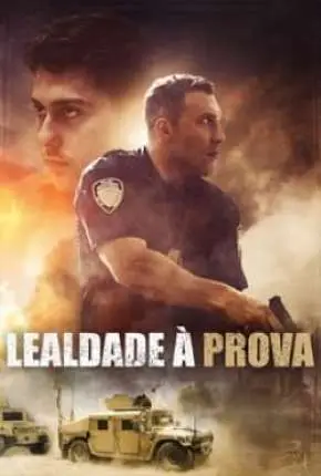 Lealdade à Prova Dublado e Dual Áudio Torrent BluRay 720p 1080p - Download