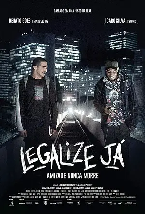 Legalize Já! – Amizade Nunca Morre Nacional Torrent DVDRip – Download [2019]