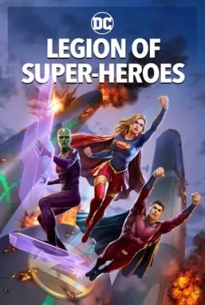 Legião dos Super-Heróis Dublado e Dual Áudio Torrent BluRay 2160p 1080p – Download [2023]