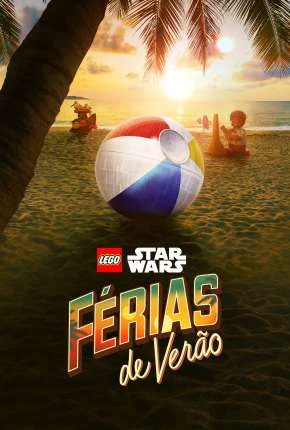 Lego Star Wars – Férias de Verão Dublado e Dual Áudio Torrent 720p 1080p – Download [2022]