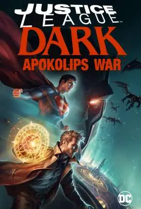 Liga da Justiça Sombria – Guerra de Apokolips Dublado e Dual Áudio Torrent BluRay 720p 1080p – Download [2020]