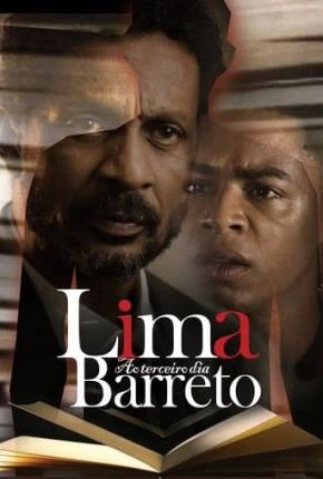 Lima Barreto – Ao Terceiro Dia Nacional Torrent 1080p – Download