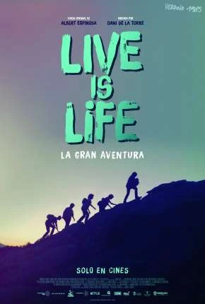 Live is life – A Grande Aventura Dublado e Dual Áudio Torrent 1080p – Download [2022]