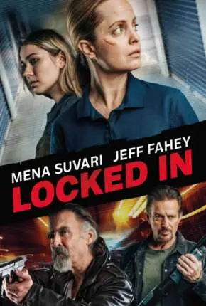 Locked In – Legendado  Torrent 1080p – Download [2021]
