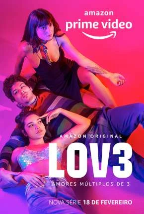 Lov3 – 1ª Temporada Nacional Torrent 720p 1080p – Download