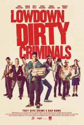 Lowdown Dirty Criminals – Legendado  Torrent 1080p – Download [2020]