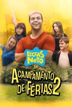 Luccas Neto em – Acampamento de Férias 2 Dublado Torrent 720p – Download [2020]