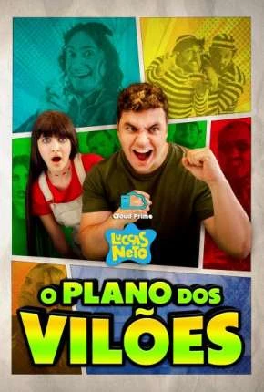 Luccas Neto em – O Plano dos Vilões Nacional Torrent 1080p – Download [2022]