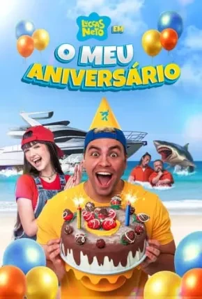 Luccas Neto em – O meu Aniversário Nacional Torrent 1080p – Download