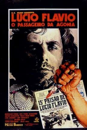 Lúcio Flávio, o Passageiro da Agonia Nacional Torrent 1080p – Download [1977]