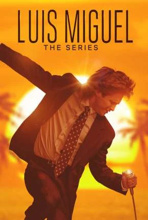 Luis Miguel – A Série – 2ª Temporada Dublada e Dual Áudio Torrent 720p 1080p – Download