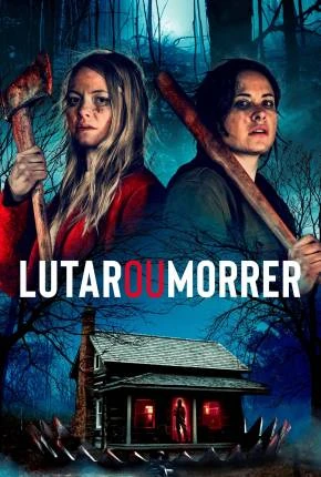 Lutar ou Morrer Dublado e Dual Áudio Torrent 720p – Download