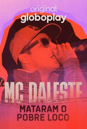 MC Daleste – Mataram o Pobre Loco Nacional Torrent 1080p – Download