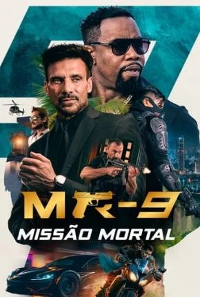 MR-9 – Missão Mortal Dublado e Dual Áudio Torrent 1080p – Download