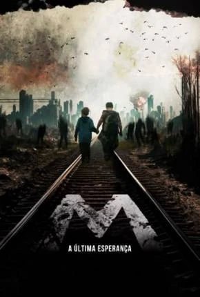 M - A Última Esperança Dublado Torrent 1080p - Download