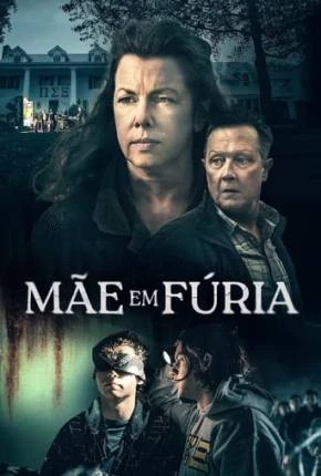 Mãe em Fúria Dublado e Dual Áudio Torrent 1080p – Download