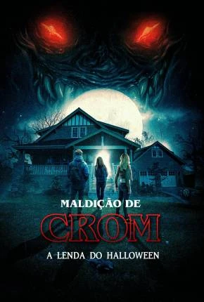 Maldição de Crom – A Lenda do Halloween Dublado e Dual Áudio Torrent 1080p – Download
