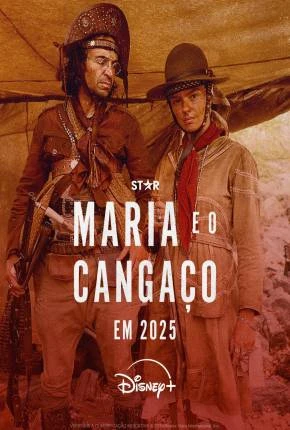 Maria e o Cangaço – 1ª Temporada Nacional Torrent 1080p – Download