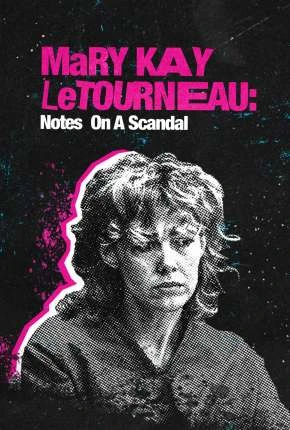 Mary Kay Letourneau – Faces de Um Escândalo Dublado Torrent 720p – Download [2022]