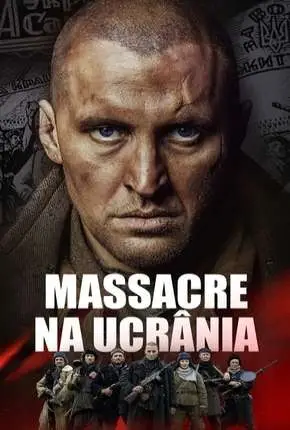 Massacre na Ucrânia – Chervonyi Dublado Torrent 720p 1080p – Download [2017]