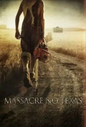 Massacre no Texas Dublado e Dual Áudio Torrent BluRay 720p 1080p – Download [2017]