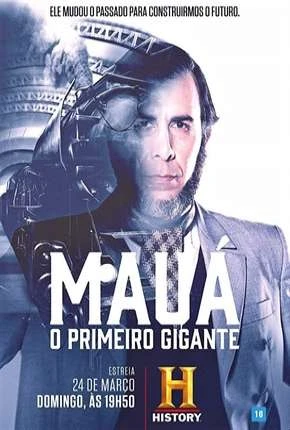 Mauá - O Primeiro Gigante - Completa Nacional Torrent 720p - Download