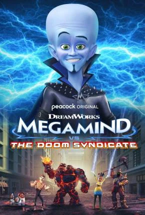 Megamente vs. Sindicato da Perdição – Legendado  Torrent 720p 4K 1080p – Download