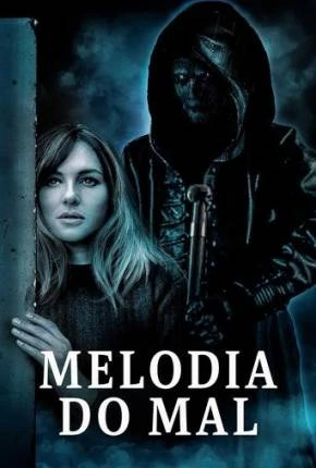 Melodia do Mal Dublado e Dual Áudio Torrent 1080p – Download