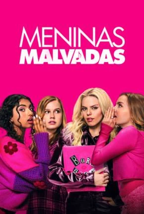 Meninas Malvadas – Mean Girls Dublado e Dual Áudio Torrent 720p 4K 1080p – Download