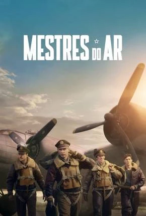Mestres do Ar Dublada e Dual Áudio Torrent 1080p – Download