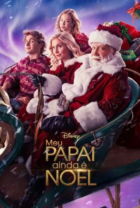 Meu Papai - Ainda é Noel - Legendada Torrent 720p 4K 1080p - Download