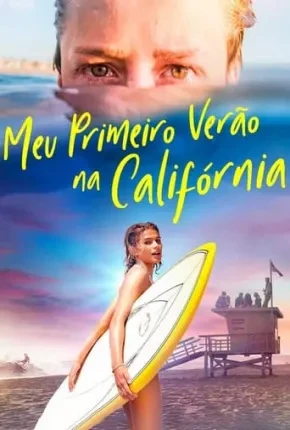 Meu Primeiro Verão na Califórnia Dublado e Dual Áudio Torrent 720p - Download