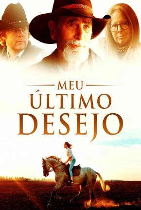 Meu Último Desejo Dublado e Dual Áudio Torrent 1080p - Download