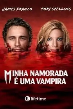 Minha Namorada é uma Vampira Dublado e Dual Áudio Torrent BluRay 720p 1080p – Download [2016]